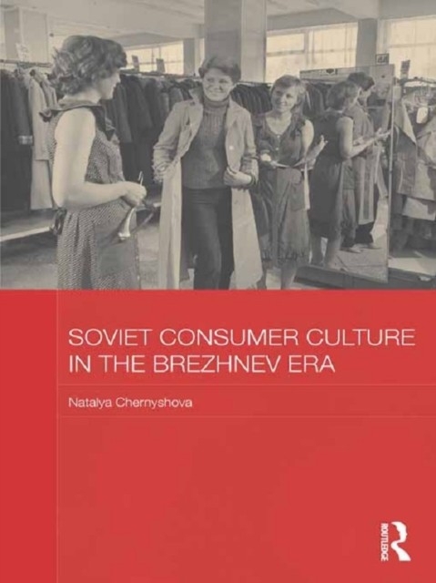 Soviet Consumer Culture in the Brezhnev Era main product photo