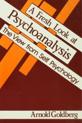 Fresh Look at Psychoanalysis