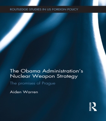 Obama Administration's Nuclear Weapon Strategy