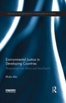 Environmental Justice in Developing Countries: Perspectives from Africa and Asia-Pacific
