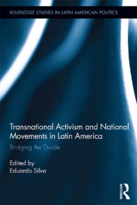 Transnational Activism and National Movements in Latin America: Bridging the Divide