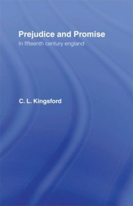 Prejudice and Promise in Fifteenth Century England