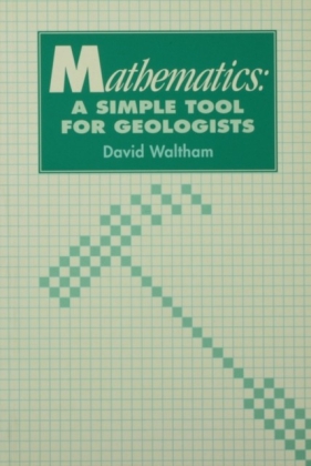 Mathematics: a Simple Tool for Geologists
