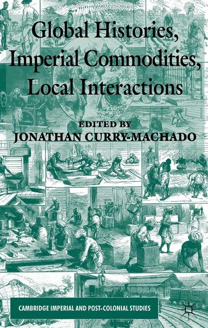 Global Histories, Imperial Commodities, Local Interactions main product photo