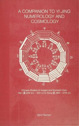 Companion to Yi jing Numerology and Cosmology