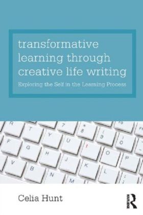 Creative Life Writing as a Tool for Transformative Learning