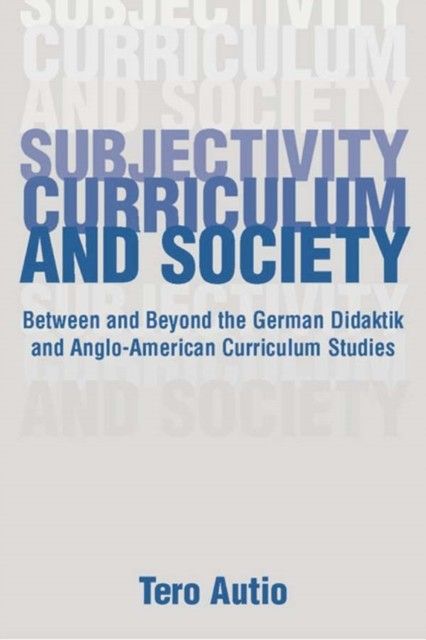 Subjectivity, Curriculum, and Society main product photo