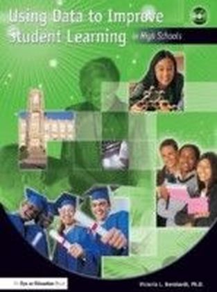 Using Data to Improve Student Learning in High Schools