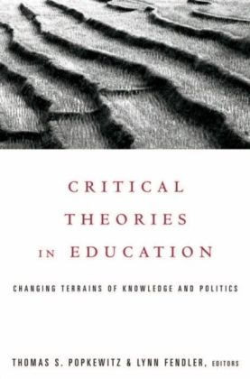 Critical Theories in Education
