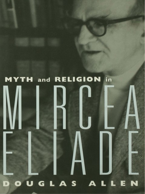 Myth and Religion in Mircea Eliade main product photo