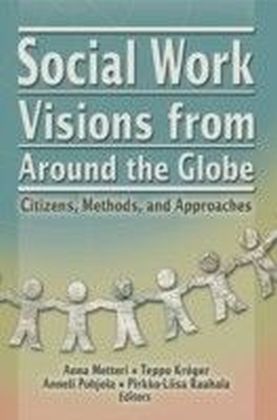Social Work Visions from Around the Globe