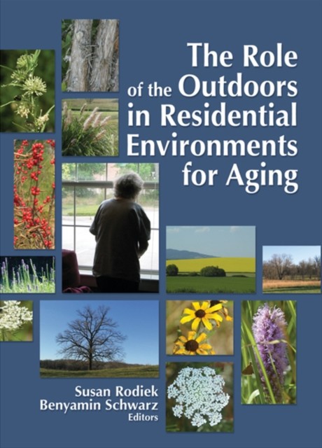 Role of the Outdoors in Residential Environments for Aging main product photo