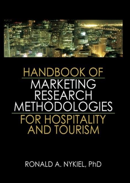 Handbook of Marketing Research Methodologies for Hospitality and Tourism main product photo