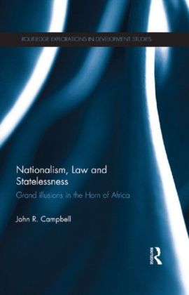 Nationalism, Law and Statelessness: Grand Illusions in the Horn of Africa