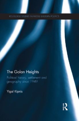 Golan Heights: Political History, Settlement and Geography since 1949