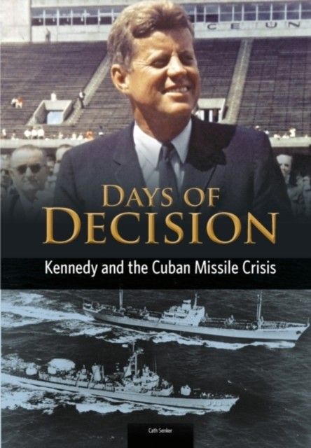 Kennedy and the Cuban Missile Crisis main product photo