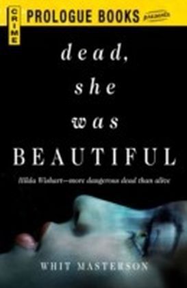 Dead, She Was Beautiful
