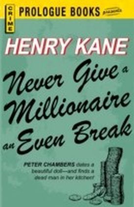 Never Give a Millionaire an Even Break