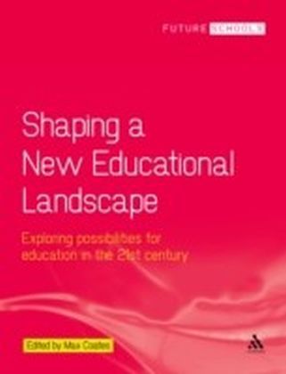 Shaping a New Educational Landscape