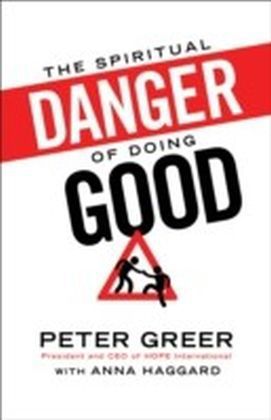The Spiritual Danger of Doing Good main product photo