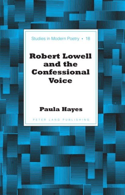 Robert Lowell and the Confessional Voice main product photo