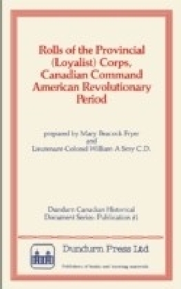 Rolls of the Provincial (Loyalist) Corps, Canadian Command American Revolutionary Period