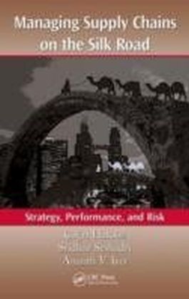 Managing Supply Chains on the Silk Road