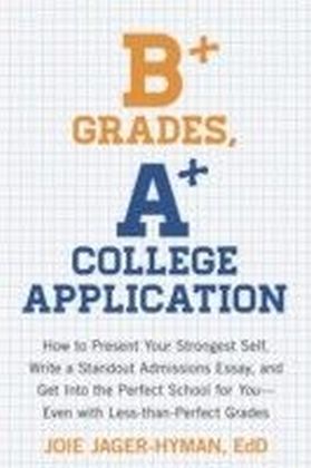 B+ Grades, A+ College Application