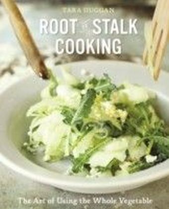 Root-to-Stalk Cooking