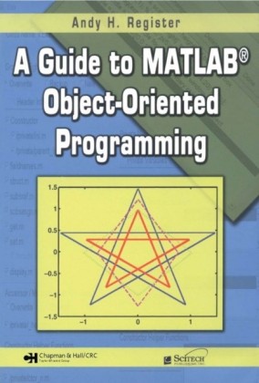 Guide to MATLAB Object-Oriented Programming