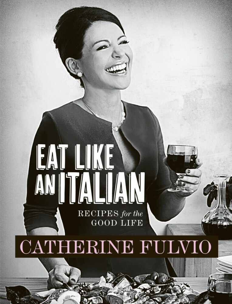 Catherine Fulvio's Eat Like An Italian main product photo