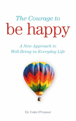 The Courage to Be Happy