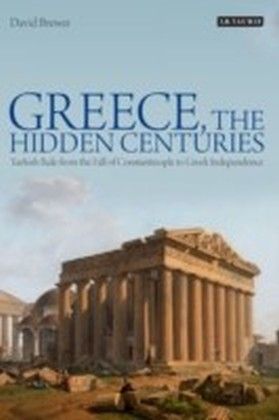 Greece, the Hidden Centuries