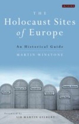 The Holocaust Sites of Europe
