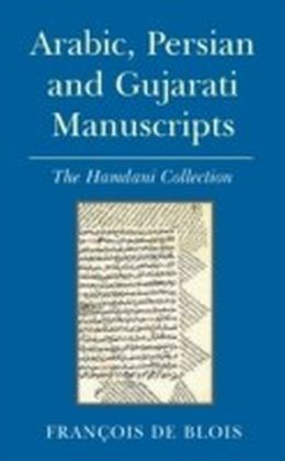 Arabic, Persian and Gujarati Manuscripts