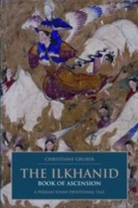 The Ilkhanid Book of Ascension