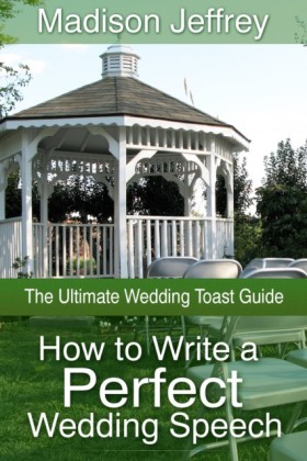 How to Write a Perfect Wedding Speech