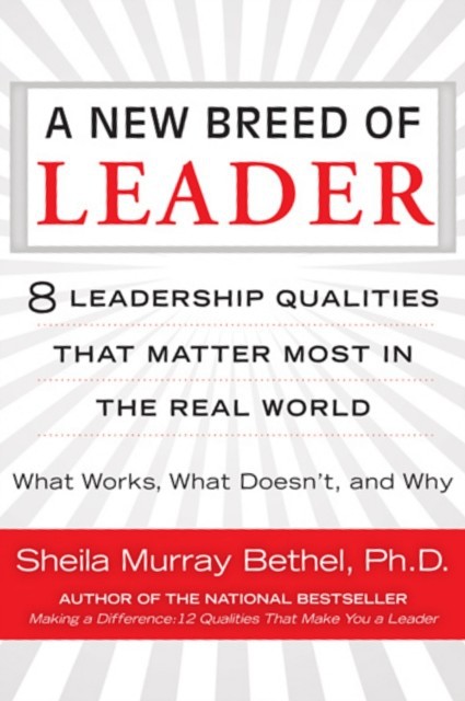 A 8 Leadership Qualities That Matter Most in the Real World What Works, What Doesn't, and Why main product photo