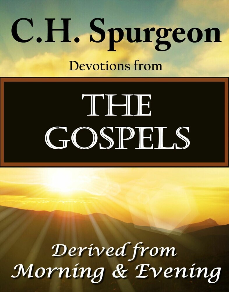 C.H. Spurgeon �Devotions from The Gospels main product photo