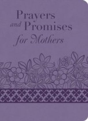 Prayers and Promises for Mothers