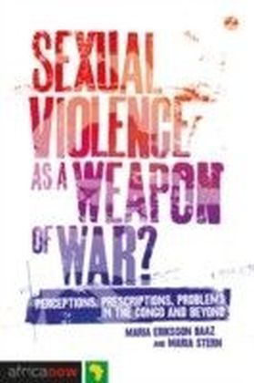 Sexual Violence as a Weapon of War?