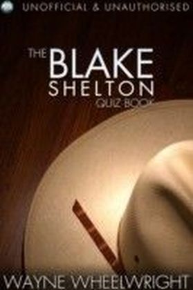Blake Shelton Quiz Book