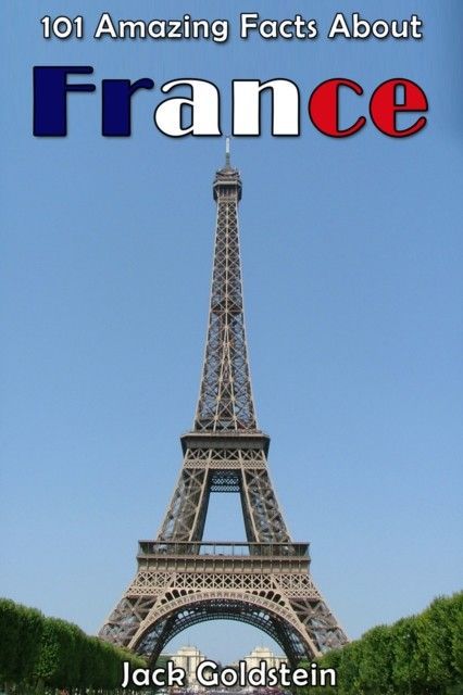 101 Amazing Facts About France main product photo