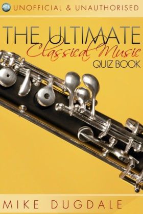 Ultimate Classical Music Quiz Book