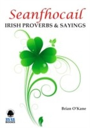 Seanfhocail: Irish Proverbs & Sayings