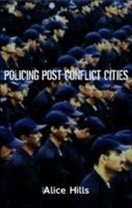 Policing Post-Conflict Cities