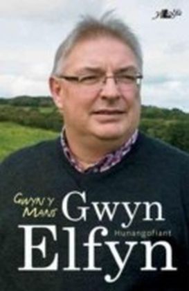 Gwyn y Mans - Hunangofiant Gwyn Elfyn
