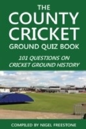County Cricket Ground Quiz Book