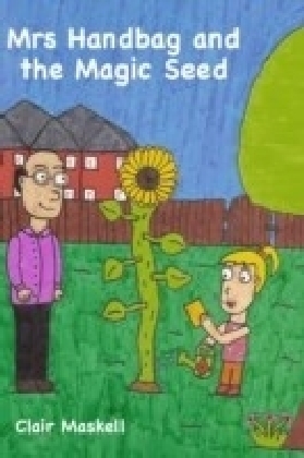 Mrs Handbag and the Magic Seed