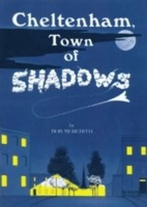 Cheltenham Town Of Shadows
